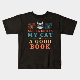 All I Need is My Cat & a Good Book Kids T-Shirt